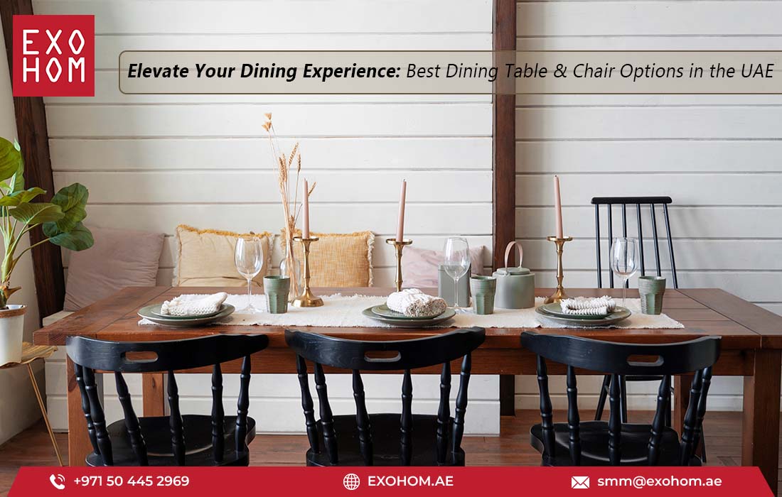 Elevate Your Dining Experience: Best Dining Table and Chair Options in the UAE